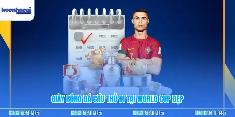 Giày bóng đá cầu thủ đi tại World Cup đẹp